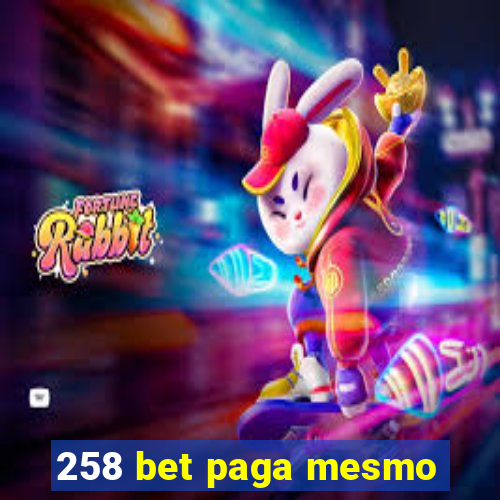 258 bet paga mesmo